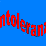 Intolerant gegen Intoleranz