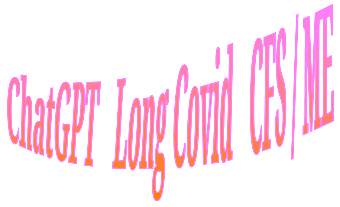 Mehr über den Artikel erfahren ChatGPT zu Long COVID und CFS/ME